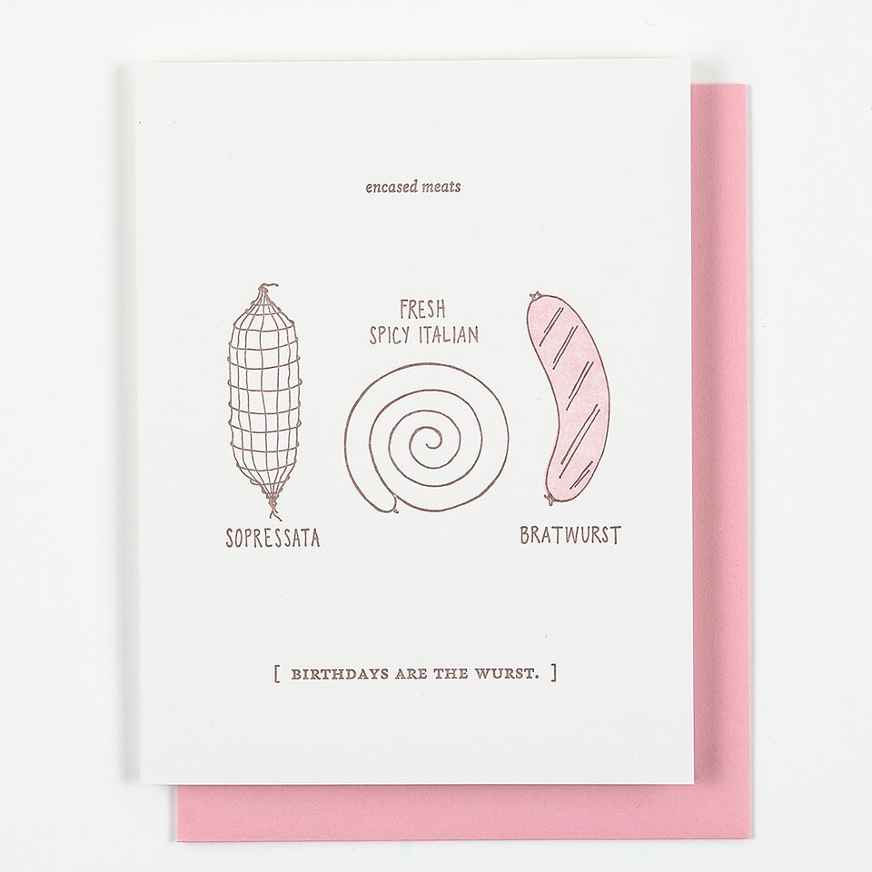Birthdays are the Wurst Letterpress Card